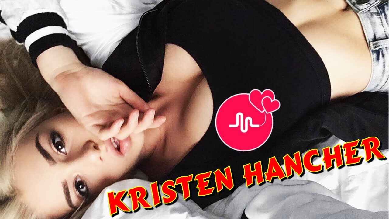 Best Musical.ly Collection : Kristen Hancher Musically | Best Funny Musical.ly Videos